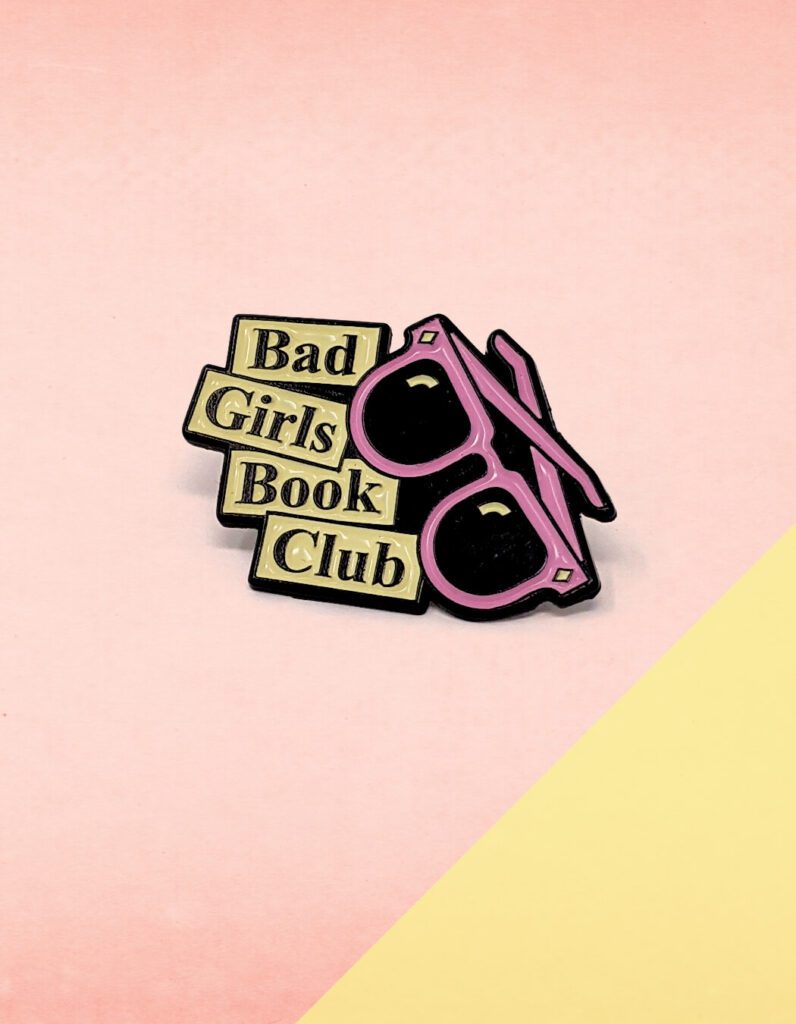 Bad Girls Book Club Enamel Pin