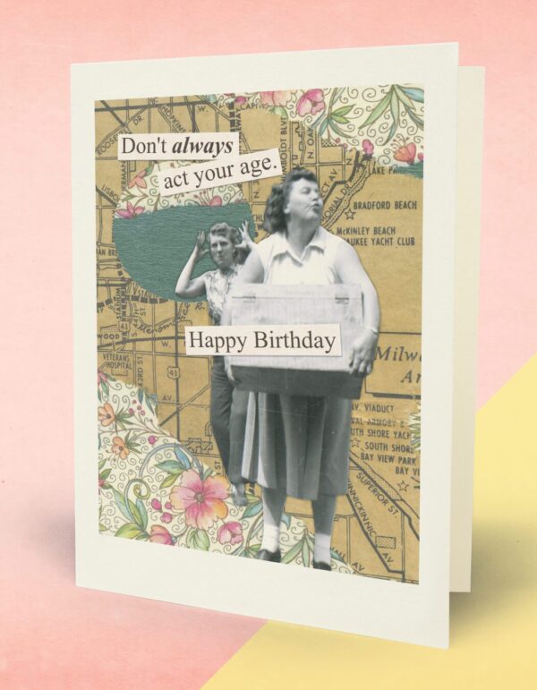 Cover image of greeting card, "Act Your Age"